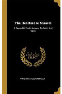 The Heartsease Miracle