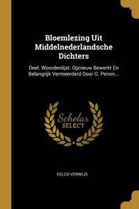 Bloemlezing Uit Middelnederlandsche Dichters