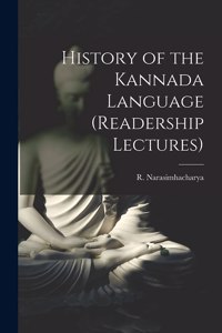 History of the Kannada Language (Readership Lectures)