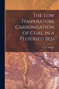 Low Temperature Carbonisation of Coal in a Fluidised Bed
