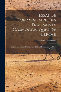 Essai De Commentaire Des Fragments Cosmogoniques De Bérose