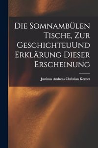 Somnambülen Tische, zur GeschichteuUnd Erklärung dieser Erscheinung