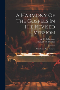 Harmony Of The Gospels In The Revised Version