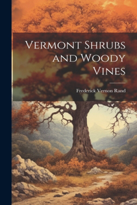 Vermont Shrubs and Woody Vines