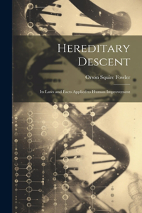 Hereditary Descent