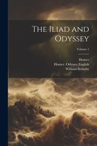 Iliad and Odyssey; Volume 1