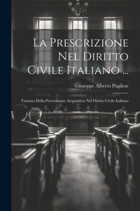 La Prescrizione Nel Diritto Civile Italiano ...