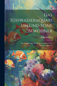 Süsswasseraquarium Und Seine Bewohner