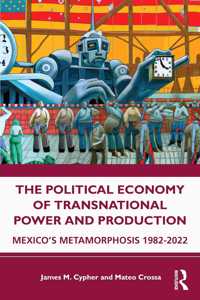 Political Economy of Transnational Power and Production