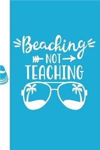 Beaching Not Teaching