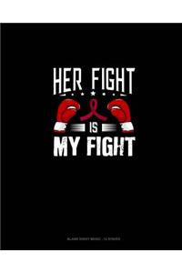 Her Fight is My Fight