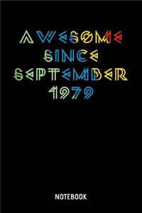 Awesome Since September 1979 Notebook