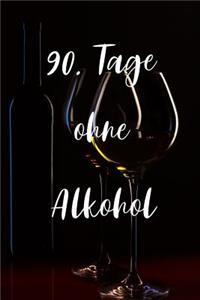 90. Tage ohne Alkohol