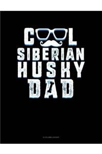 Cool Siberian Husky Dad