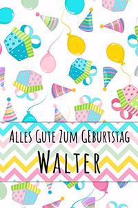 Alles Gute zum Geburtstag Walter
