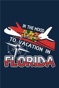 In The Mood To Vacation In Florida