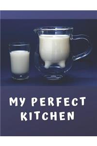 My Perfect Kitchen