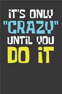 CRAZY Notebook Journal