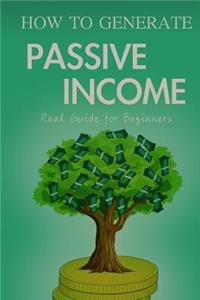 How to Generate Passive Income