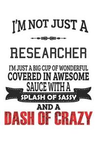 I'm Not Just A Researcher