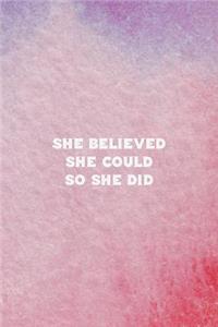She Believed She Could So She Did