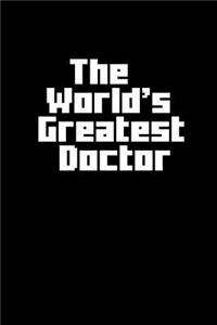 The world's greatest doctor