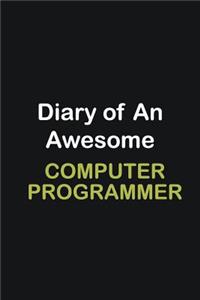 Diary of an awesome Computer Programmer