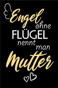 Engel Ohne Flügel Nennt Man Mutter