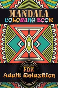 Mandala Coloring Book For Adult Relaxtion