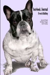 Notebook/Journal - French Bulldog: College Ruled - 50 Blank Pages - 8x10 Inches