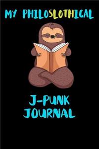 My Philoslothical J-punk Journal: Blank Lined Notebook Journal Gift Idea For (Lazy) Sloth Spirit Animal Lovers