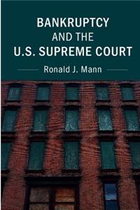 Bankruptcy and the U.S. Supreme Court