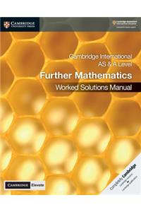 Cambridge International as & a Level Further Mathematics Worked Solutions Manual with Digital Access