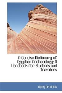 A Concise Dictionary of Egyptian Archaeology