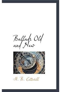 Ballads Old and New
