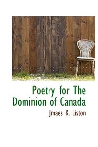 Poetry for the Dominion of Canada