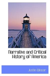 Narrative and Critical History of America