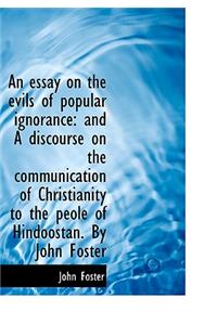 An Essay on the Evils of Popular Ignorance