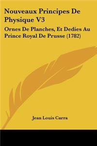 Nouveaux Principes De Physique V3