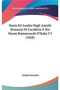 Storia Ed Analisi Degli Antichi Romanzi Di Cavalleria E Dei Poemi Romanzeschi D'Italia V3 (1828)