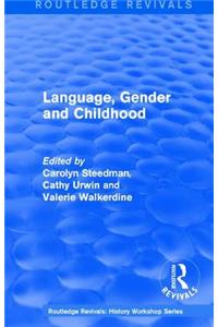 Routledge Revivals: Language, Gender and Childhood (1985)