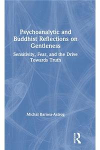 Psychoanalytic and Buddhist Reflections on Gentleness