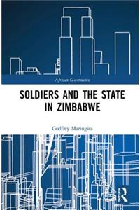 Soldiers and the State in Zimbabwe