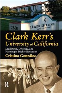 Clark Kerr's University of California