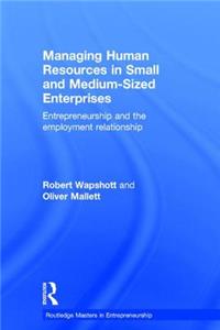 Managing Human Resources in Small and Medium-Sized Enterprises