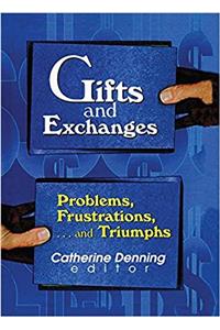 Gifts and Exchanges