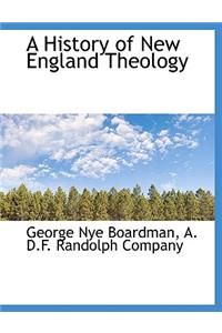 A History of New England Theology