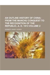 An Outline History of China Volume 2