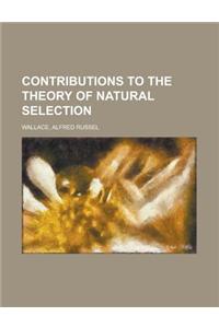 Contributions to the Theory of Natural Selection