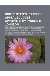 United States Court of Appeals Judges Appointed by Lyndon B. Johnson